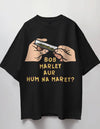 Bob Marley? Aur hum na marey Oversized Black T-shirt